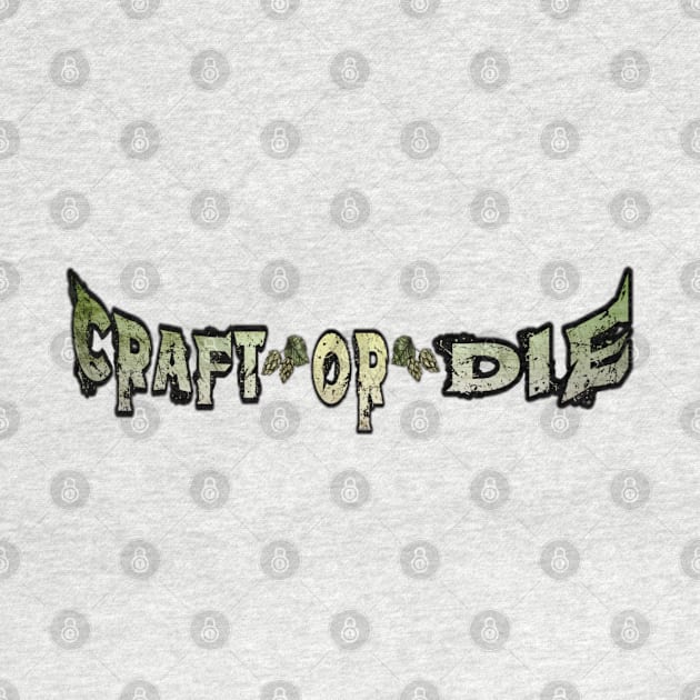 Vintage Craft or Die by CraftOrDie